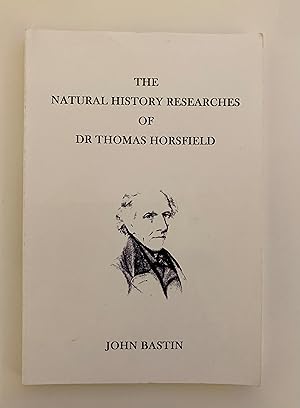 Image du vendeur pour The Natural History Researches Of Dr Thomas Horsfield. mis en vente par Peter Scott