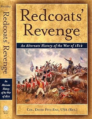 Image du vendeur pour Redcoats' Revenge: An Alternate History of the War of 1812 mis en vente par Pendleburys - the bookshop in the hills