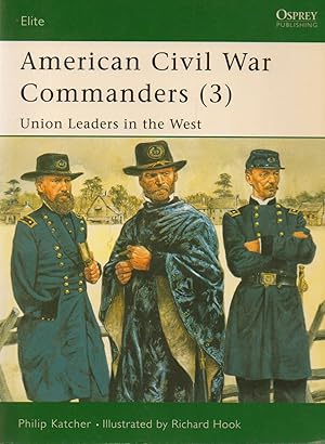 Seller image for American Civil War Commanders (3)_ Union Leaders in the West for sale by San Francisco Book Company