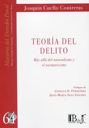 Image du vendeur pour Teora del delito. Ms all del naturalismo y el normativismo mis en vente par Vuestros Libros