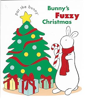 Imagen del vendedor de Bunny's Fuzzy Christmas (Pat the Bunny) a la venta por Cher Bibler