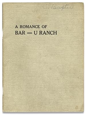 Romance of Bar-U Ranch. A Novelette