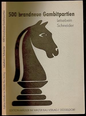 Seller image for 500 brandneue Gambitpartien for sale by The Book Collector, Inc. ABAA, ILAB