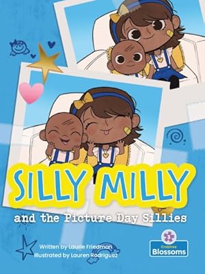 Imagen del vendedor de Silly Milly and the Picture Day Sillies a la venta por GreatBookPrices