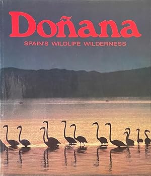 Seller image for Donana - Spain's Wildlife Wilderness for sale by Dr.Bookman - Books Packaged in Cardboard