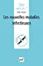 Image du vendeur pour Les nouvelles maladies infectieuses [FRENCH LANGUAGE - No Binding ] mis en vente par booksXpress