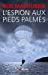 Seller image for L'espion aux pieds palm ©s [FRENCH LANGUAGE - Soft Cover ] for sale by booksXpress