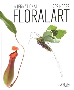 Seller image for International Floral Art 2021-2022 for sale by GreatBookPrices