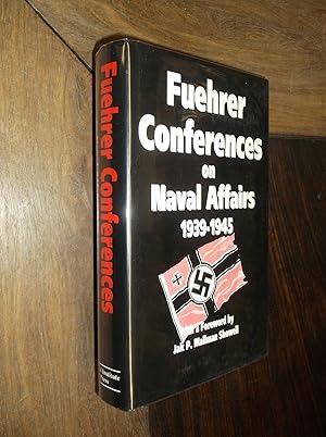 Bild des Verkufers fr Fuehrer Conferences on Naval Affairs 1939-1945 zum Verkauf von Barker Books & Vintage