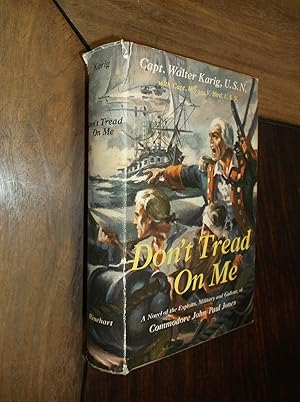 Seller image for Don't Tread On Me: A Novel of the Historic Exploits, Military and Gallant, of Commodore John Paul Jones for sale by Barker Books & Vintage