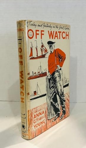 Off Watch: Today and Yesterday on the Great Lakes