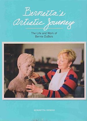 Seller image for BERNETTA'S ARTISTIC JOURNEY for sale by Easton's Books, Inc.