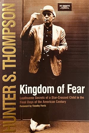 Kingdom of Fear: Loathsome Secrets of a Star-Crossed Child in the Final Days of the American Century