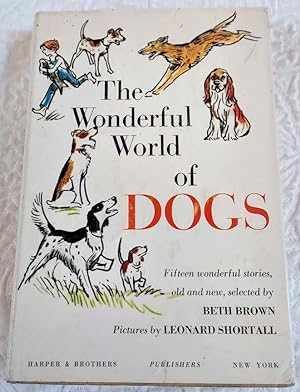Seller image for THE WONDERFUL WORLD OF DOGS for sale by Windy Hill Books