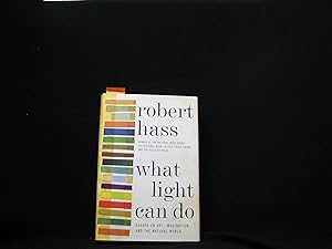 Seller image for What Light Can Do: Essays on Art, Imagination, and the Natural World for sale by George Strange's Bookmart