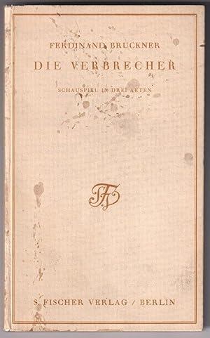 Bild des Verkufers fr Die Verbrecher. Schauspiel in drei Akten. zum Verkauf von Antiquariat Burgverlag