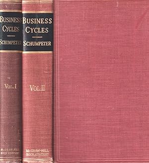 Business Cycles. A Theoretical, Historical, And Statistical Analysis of The Capitalist Process.