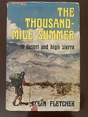 The Thousand Mile Summer in desert and high sierra