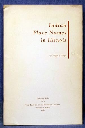 Seller image for Indian Place Names In Illinois for sale by Dennis McCarty Bookseller