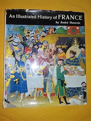 Imagen del vendedor de An Illustrated History of France a la venta por Livresse