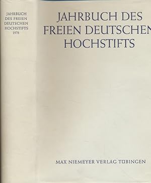 Jahrbuch des Freien Deutschen Hochstifts 1978. Berichte des Freien Deutschen Hochstifts 1861 - 19...