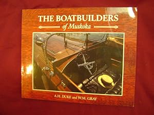 Seller image for The Boatbuilders of Muskoka. for sale by BookMine
