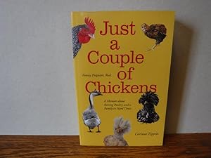 Seller image for Just a Couple of Chickens for sale by Old Scrolls Book Shop