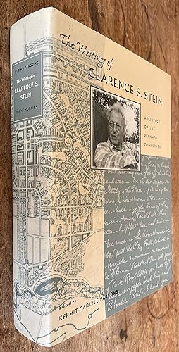 Imagen del vendedor de The Writings of Clarence S. Stein, Architect of the Planned Community a la venta por DogStar Books