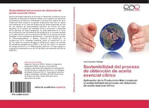 Seller image for Sostenibilidad del proceso de obtencin de aceite esencial ctrico : Aplicacin de la Produccin Ms Limpia en la sostenibilidad del proceso de obtencin de aceite esencial ctrico for sale by AHA-BUCH GmbH