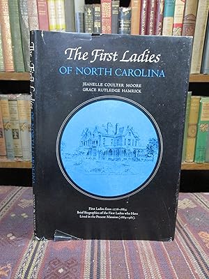 Image du vendeur pour The First Ladies of North Carolina mis en vente par Pages Past--Used & Rare Books