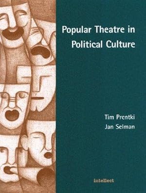 Bild des Verkufers fr Popular Theatre in Political Culture: Britain and Canada in focus zum Verkauf von WeBuyBooks