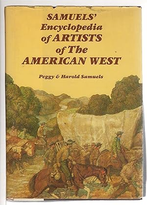SAMUELS' ENCYCLOPEDIA OF ARTISTS OF THE AMERICAN WEST.
