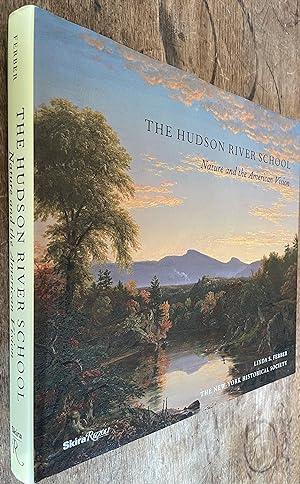 The Hudson River School; Nature and the American Vision