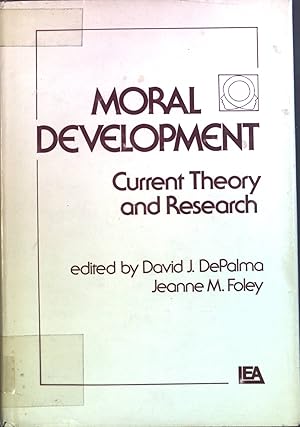 Seller image for Moral Development: Current Theory and Research for sale by books4less (Versandantiquariat Petra Gros GmbH & Co. KG)
