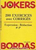 Seller image for Expression-rdaction, 4e-3e : 200 Exercices Avec Corrigs for sale by RECYCLIVRE