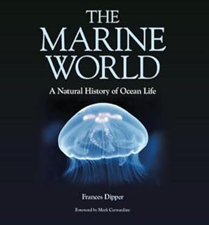 Seller image for The Marine World - A Natural History of Ocean Life for sale by AHA-BUCH GmbH