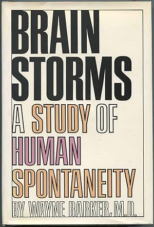 Seller image for Brain Storms: A Study of Human Spontaneity for sale by Between the Covers-Rare Books, Inc. ABAA