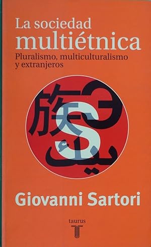 Imagen del vendedor de La sociedad multitnica pluralismo, multiculturalismo y extranjeros a la venta por Librera Alonso Quijano