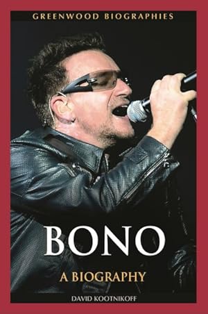 Immagine del venditore per Bono : A Biography venduto da GreatBookPrices