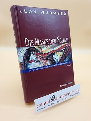 Die Maske der Scham : die Psychoanalyse von Schamaffekten und Schamkonflikten / Léon Wurmser. Gel...