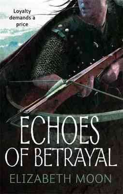 Image du vendeur pour Echoes of Betrayal : Paladin's Legacy: Book Three mis en vente par GreatBookPrices