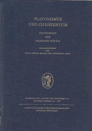 Platonismus und Christentum : Festschrift für Heinrich Dörrie / hrsg. von Horst-Dieter Blume und ...