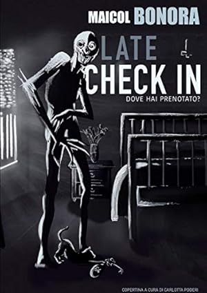 Seller image for LATE CHECK IN - Dove Hai Prenotato? for sale by WeBuyBooks