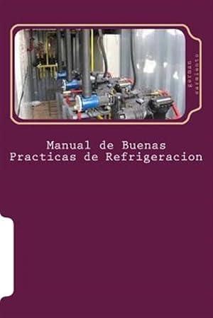 Bild des Verkufers fr Manual de Buenas Practicas de Refrigeracion -Language: spanish zum Verkauf von GreatBookPrices