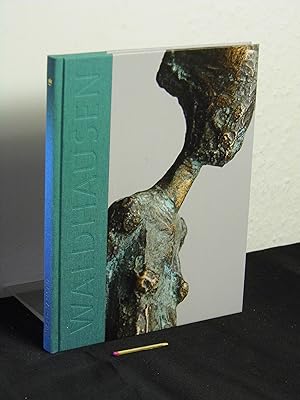 Sibylle Waldhausen - Plastische Arbeiten - sculptural works - mit Texten von Volkhard Böhm, Gerd ...
