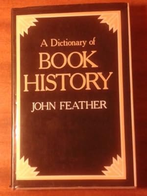 Bild des Verkufers fr A Dictionary of Book History zum Verkauf von WeBuyBooks
