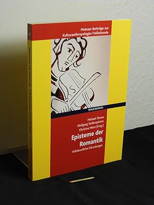 Episteme der Romantik : volkskundliche Erkundungen - aus der Reihe: Mainzer Beiträge zur Kulturan...