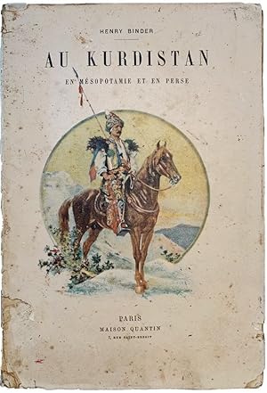 Seller image for Au Kurdistan en Mesopotamie et en Perse. for sale by Jeff Weber Rare Books