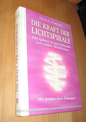 Imagen del vendedor de Die Kraft der Lichtspirale a la venta por Dipl.-Inform. Gerd Suelmann