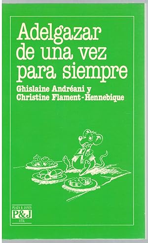 Seller image for Adelgazar de una vez para siempre for sale by Librera Dilogo
